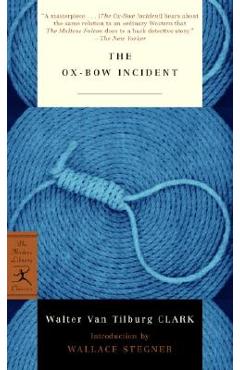 Coperta cărții 'The Ox-Bow Incident - Walter Van Tilburg Clark'