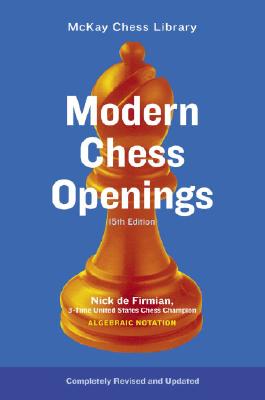 Modern Chess Openings: MC0-15 - Nick De Firmian