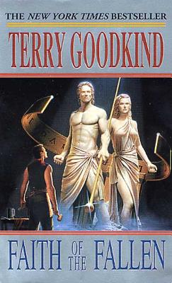 Faith of the Fallen: A Sword of Truth Novel - Terry Goodkind