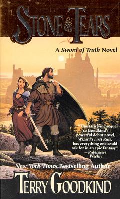 Stone of Tears: A Sword of Truth Novel - Terry Goodkind