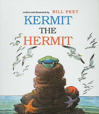 Kermit the Hermit - Bill Peet