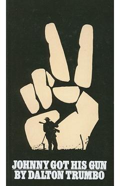 Coperta cărții 'Johnny Got His Gun - Dalton Trumbo'