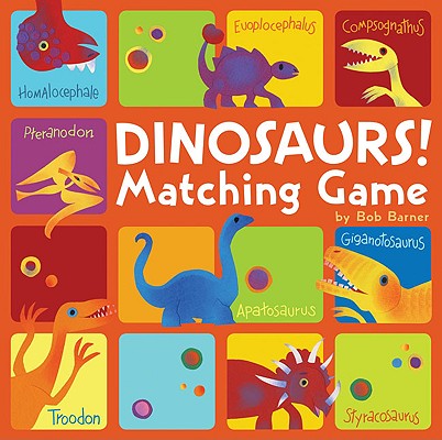 Dinosaurs! Matching Game - Bob Barner