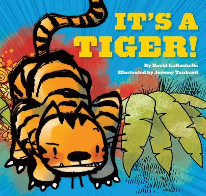 It's a Tiger! - David Larochelle