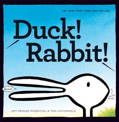 Duck! Rabbit! - Amy Krouse Rosenthal