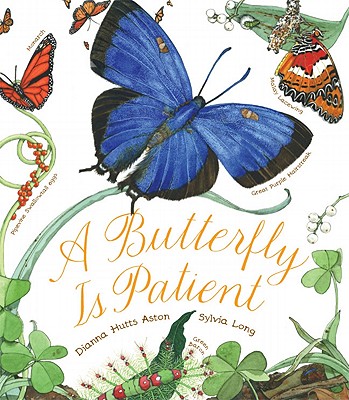A Butterfly Is Patient - Dianna Hutts Aston