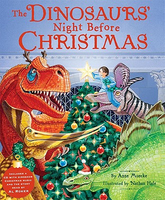 The Dinosaurs' Night Before Christmas [With CD] - Anne Muecke