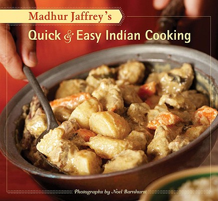 Madhur Jaffrey's Quick & Easy Indian Cooking - Noel Barnhurst