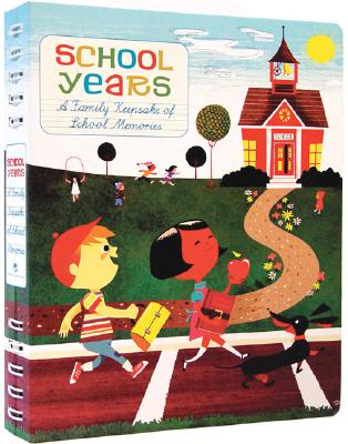 School Years: A Family Keepsake of School Memories (Journal for Kids, Journal for Teens, High School Journal) - Stephan Britt