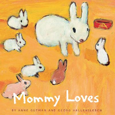 Mommy Loves - Anne Gutman