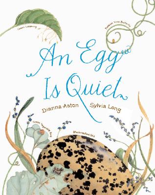 An Egg Is Quiet - Sylvia Long
