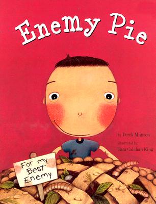Enemy Pie (Reading Rainbow Book, Children's Book about Kindness, Kids Books about Learning) - Derek Munson