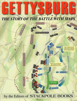 Gettysburg: The Story of the Battle with Maps - David Reisch