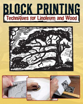 Block Printing: Techniques for Linoleum and Wood - Sandy Allison