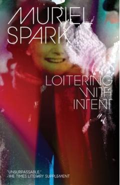 Loitering with Intent - Muriel Spark