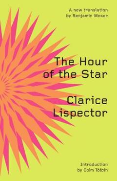 Poza produsului The Hour of the Star - Clarice Lispector
