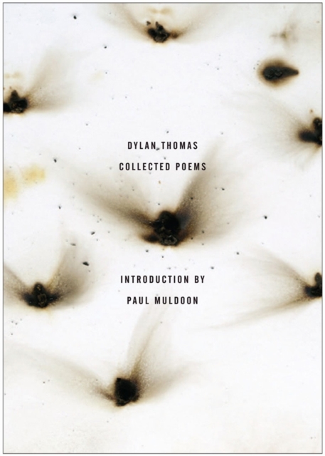 The Collected Poems of Dylan Thomas: The Original Edition - Dylan Thomas