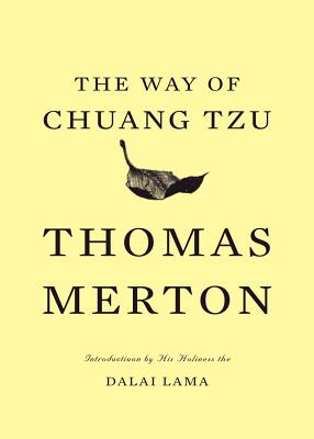 The Way of Chuang Tzu - Thomas Merton