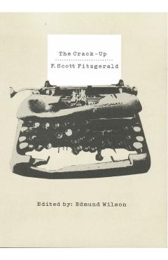 The Crack-Up - F. Scott Fitzgerald