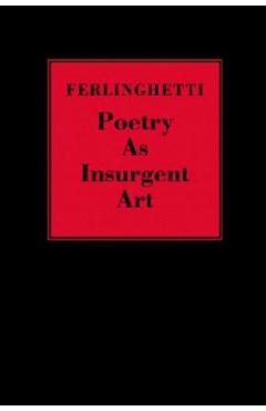 Coperta cărții 'Poetry as Insurgent Art - Lawrence Ferlinghetti'