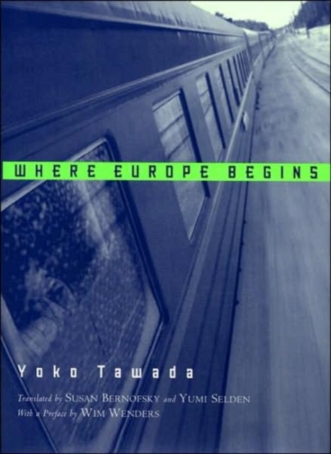 Where Europe Begins: Stories - Yoko Tawada