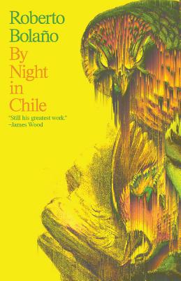 By Night in Chile - Roberto Bola�o