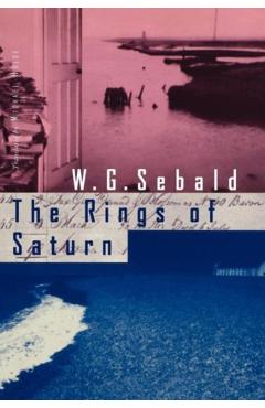 The Rings of Saturn - W. G. Sebald
