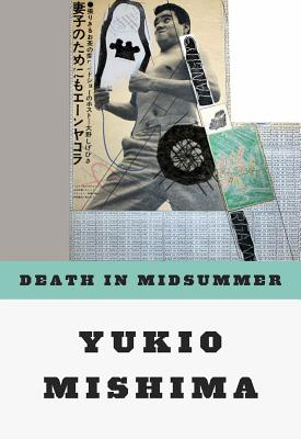 Death in Midsummer: And Other Stories - Yukio Mishima