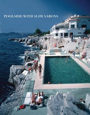 Poolside with Slim Aarons - Slim Aarons