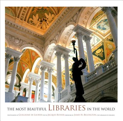 The Most Beautiful Libraries in the World - Guillaume De Laubier