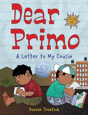 Dear Primo: A Letter to My Cousin - Duncan Tonatiuh