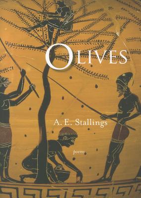 Olives - A. E. Stallings