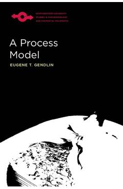 A Process Model - Eugene Gendlin