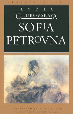 Sofia Petrovna - Lydia Chukovskaya