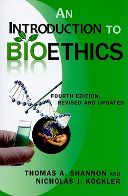 An Introduction to Bioethics - Thomas A. Shannon