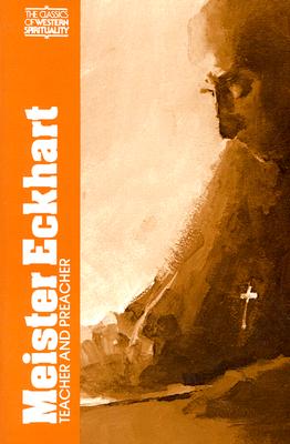 Meister Eckhart, Vol .1: Teacher and Preacher - Bernard Mcginn