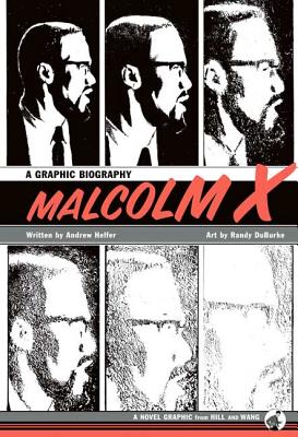 Malcolm X: A Graphic Biography - Andrew Helfer