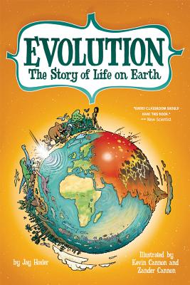 Evolution: The Story of Life on Earth - Jay Hosler