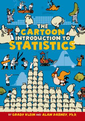 The Cartoon Introduction to Statistics - Grady Klein