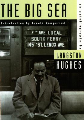 The Big Sea: An Autobiography - Langston Hughes