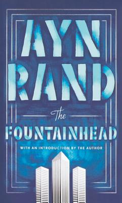 The Fountainhead - Ayn Rand