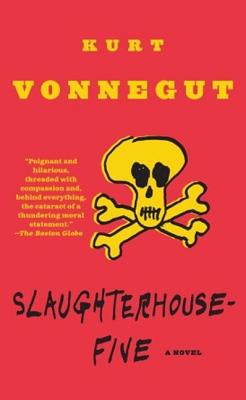 Slaughterhouse-Five: A Duty Dance with Death - Kurt Vonnegut