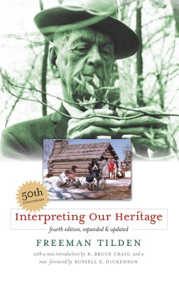 Interpreting Our Heritage - Freeman Tilden