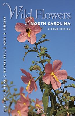 Wild Flowers of North Carolina, 2nd Ed. - William S. Justice