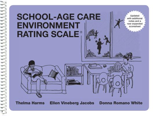 School-Age Care Environment Rating Scale Updated (Sacers) - Thelma Harms