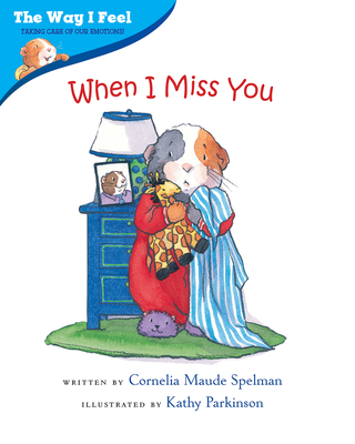 When I Miss You - Cornelia Maude Spelman