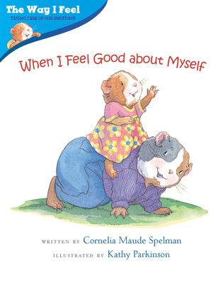When I Feel Good about Myself - Cornelia Maude Spelman