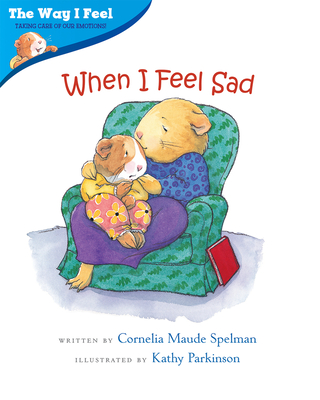 When I Feel Sad - Cornelia Maude Spelman