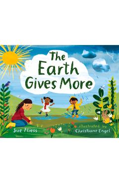 Coperta cărții 'The Earth Gives More - Sue Fliess'
