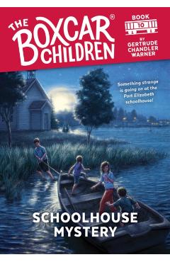 Schoolhouse Mystery - Gertrude Chandler Warner
